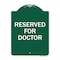 Signmission Designer Series Sign-Reserved for Doctor, Green & White Aluminum Sign, 18" x 24", GW-1824-23212 A-DES-GW-1824-23212 - alternate 1